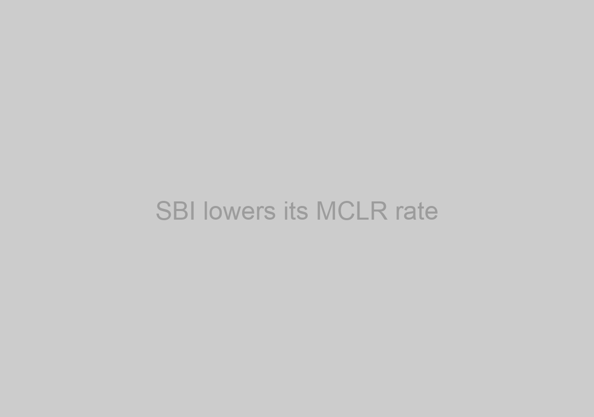 SBI lowers its MCLR rate